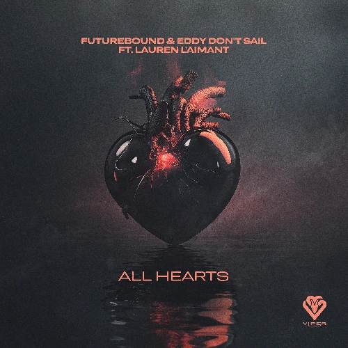 Artwork for the song Futurebound, Eddy Don't Sail - All Hearts (feat. Lauren L'aimant) by Futurebound , Eddy Don't Sail , Lauren L'aimant,  on Next Sound