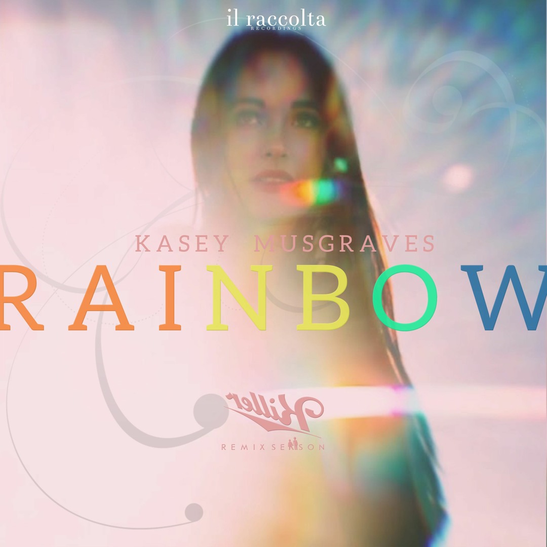 Stream Kacey Musgraves - Rainbow Remix by il raccolta recordings