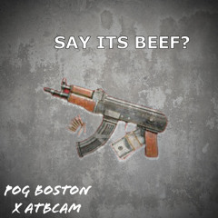 ATB Cam X POG Boston- Say It's beef