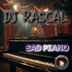 DJ Rascal - Sad Piano