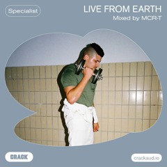 Live From Earth – Mixed by MCR-T