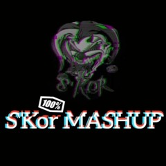 S'Kor MASHUP (Best drops non stop) *FREE DL*
