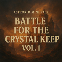 Battle for the Crystal Keep Vol.1 - Track 05