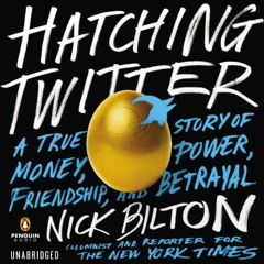 [VIEW] [KINDLE PDF EBOOK EPUB] Hatching Twitter: A True Story of Money, Power, Friend