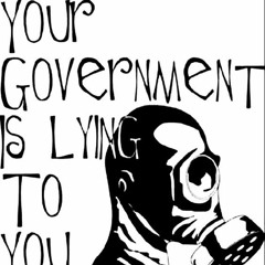 GOVERNMENT TELL US LIES