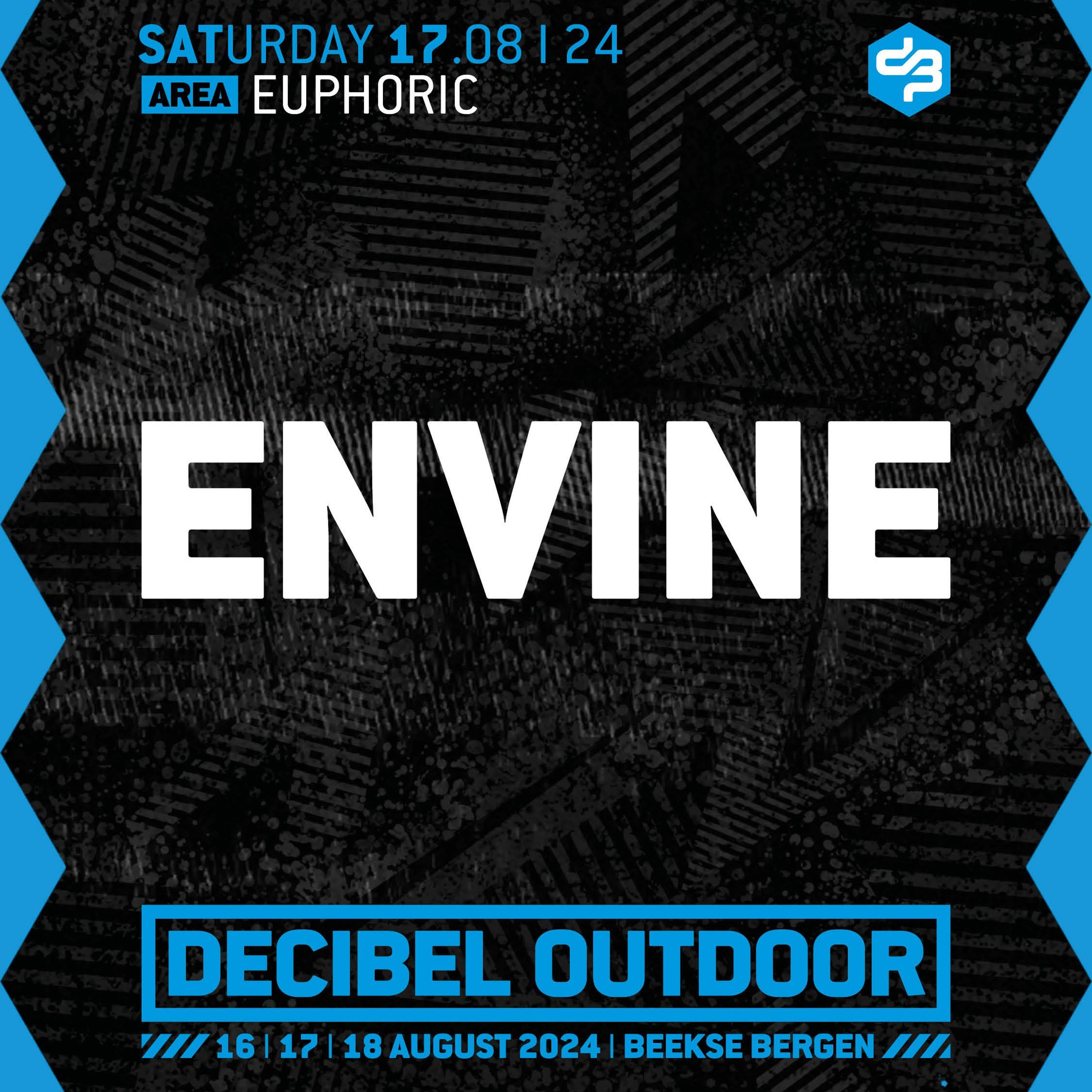 Envine | Decibel outdoor 2024 | Euphoric | Saturday episode artwork