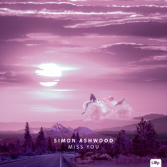 Simon Ashwood - Miss You (feat. Émilie Rachel)