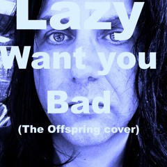 Want You Bad (The Offspring)