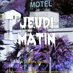 JEUDI MATIN