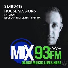 Stardate House Sessions 2515 Mix93FM Los Angeles