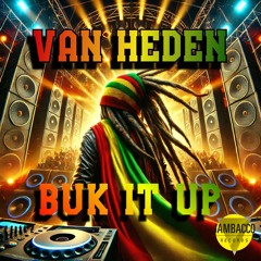 Van Heden - Buk It Up (Radio Edit)