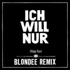 Philipp Poisel - Ich Will Nur (Blondee Remix)