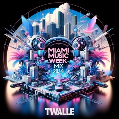 Miami Music Week Mix 2024