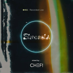 Sinergia 🔥25/09/19. Mixed by CHEF!