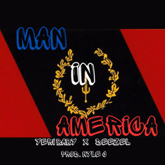 Man in America -  Yeri Baby ft Deezel