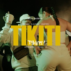 TIKITI (feat. MTZ Cuba, EL ALACRAN, CHARAN, JAFETH HERRERA, JV & Coloncito)