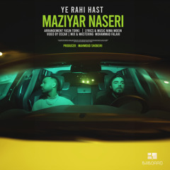 Maziyar Naseri - Ye rahi hast