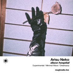 disco hospital #3 @rough-radio