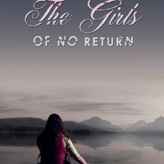 [Read] Online The Girls of No Return BY : Erin Saldin