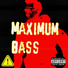 Maximum Bass