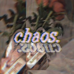 CHAOS - benhi123 x DiQ