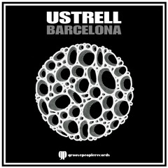 Ustrell - Barcelona (Original Mix)