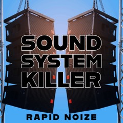 Sound System Killer