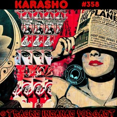 Karashò - @Tracks Insanas Podcast 358 - [Italy]