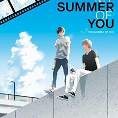 VIEW KINDLE 📌 The Summer of You (My Summer of You Vol. 1) by  Nagisa Furuya [PDF EBO