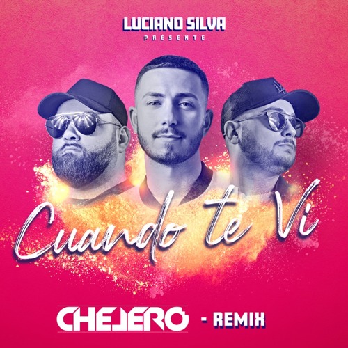 LUCIANO SILVA x KEVIN MAUTTA x SOCRA - Cuando Te Vi (CHELERO REMIX)