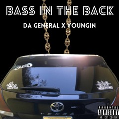 Bass In The Bacc - General X Youngin