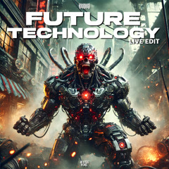 FUTURE TECHNOLOGY LIVE EDIT