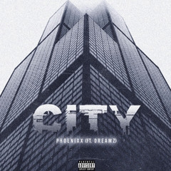 City (feat. Dreamz)