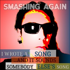 I Wrote A Song ...and It Sounds Somebody Else's Song