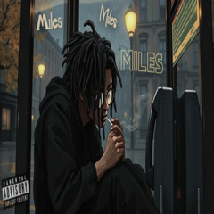 Miles (Official Audio) prod. GAXILLIC