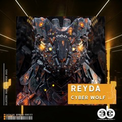 REYDA - Cyber Wolf [OUT NOW]