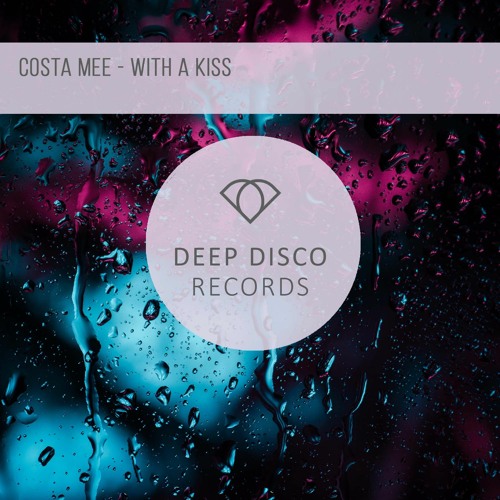 Costa Mee- With A Kiss