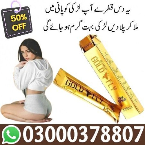 Spanish Gold Fly Drops In Sukkur — 03000-378807 | Click Now