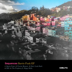 Sequences - Barrio Funk - DISLTD097 (OUT NOW)