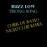 Buzz Low - Thong Song - Chris De Ratio Nightclub Remix