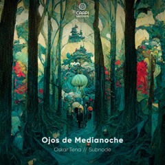Oskar Tena // Subnode : Ojos De Medianoche