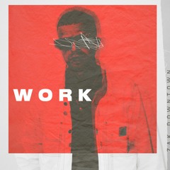 Zak Downtown - "Work"