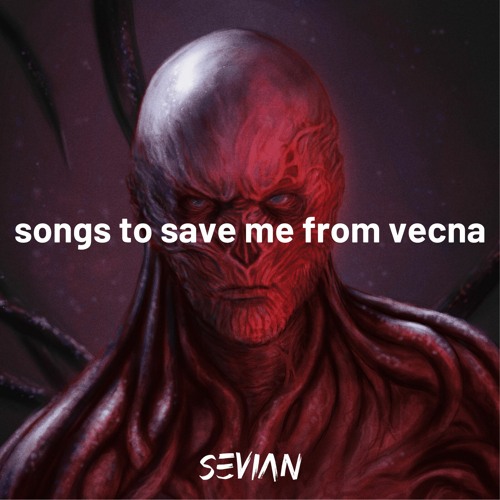 songs to save me from Vecna
