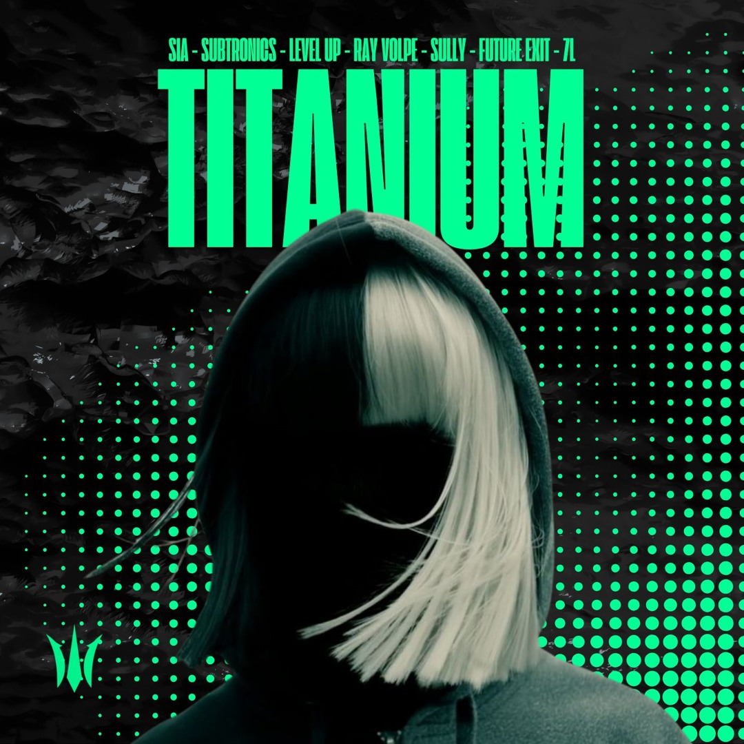 Stream SIA, Subtronics, Level Up, Ray Volpe, Sullivan King