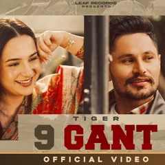 9 Gant (Official Song) Tiger | Jang Dhillon | New Punjabi Song 2025
