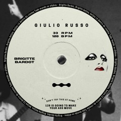 Briggite Bardot - Giulio Russo - Tech-House Remix