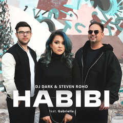 Dj Dark & Steven Roho - Habibi feat. Gabriella