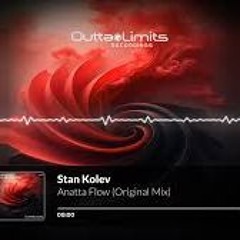 Stan Kolev - Anatta Flow