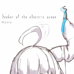 Seeker Of The Electronic Ocean 【太鼓の達人公募2022 佳作作品】