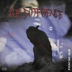 The Difference (Prod. by Tommy Vile)